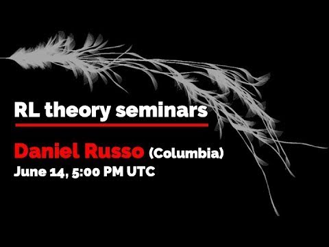 RL theory seminar: Daniel Russo