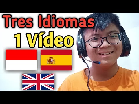 Hablando Tres Idiomas (Indonesio, Inglés y Español)