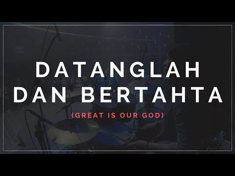 Grace J. Theo - Datanglah dan Bertahta (GREAT IS OUR GOD)