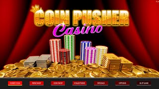 【Coin Pusher Casino】0001 100円追加の巻ね【SLG】