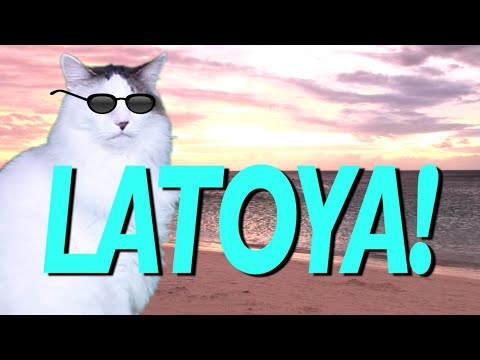HAPPY BIRTHDAY LATOYA! - EPIC CAT Happy Birthday Song