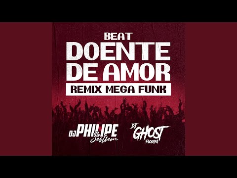 Beat Doente De Amor (Mega Funk)