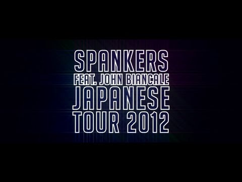 SPANKERS feat. JOHN BIANCALE - Japanese Tour 2012
