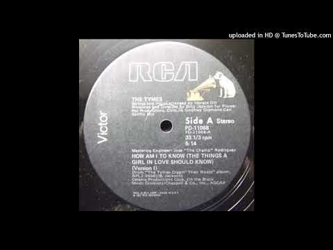 The Tymes: How Am I To Know (The Things A Girl In Love Should Know) (1977, RCA)