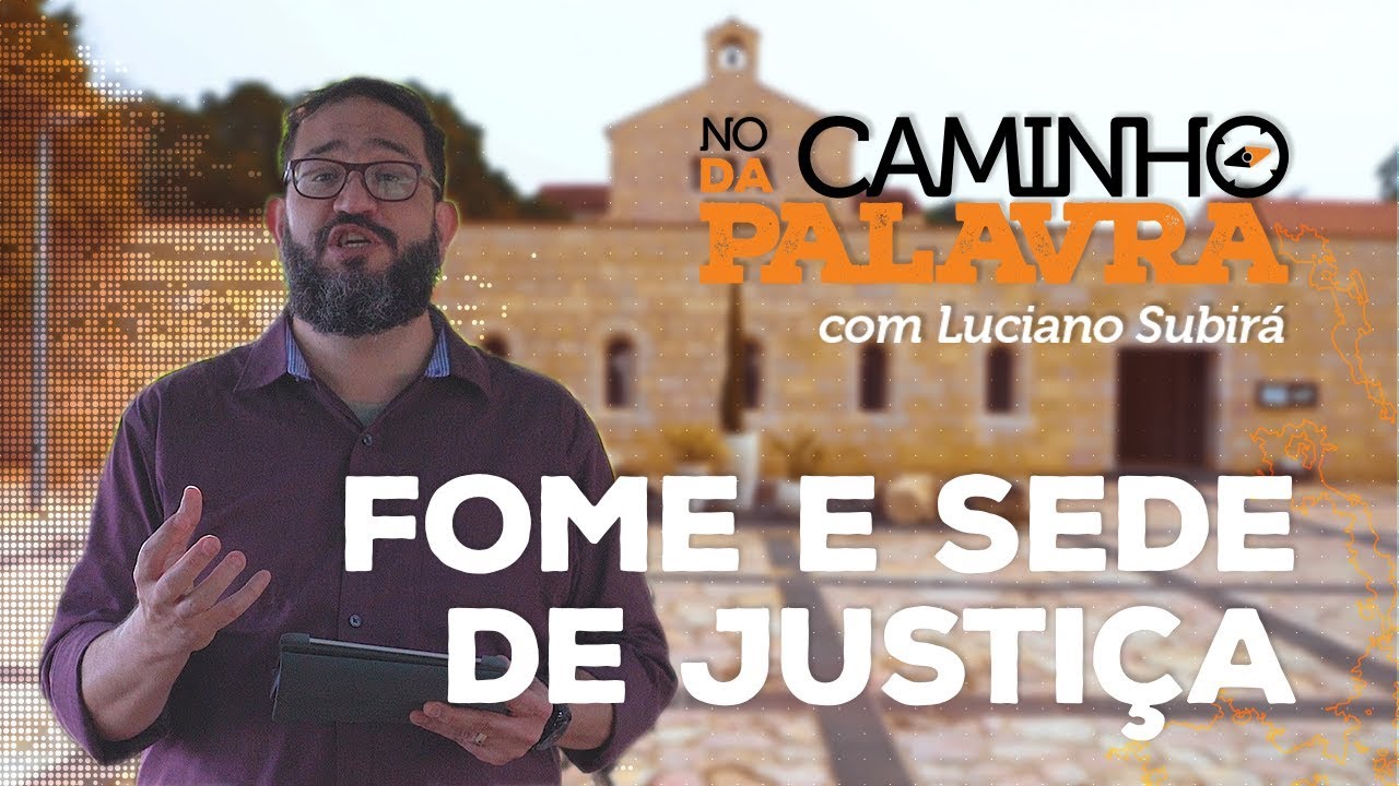 [NCDP] FOME E SEDE DE JUSTIÇA - Luciano Subirá