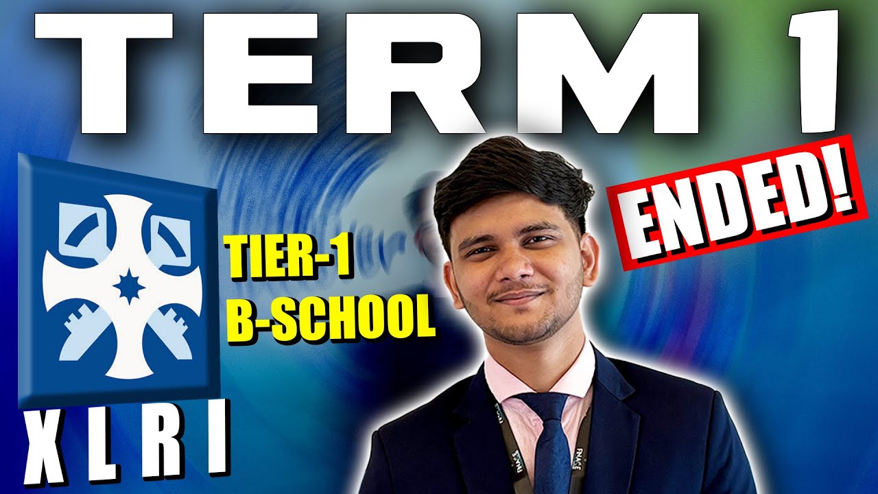I Survived My 1st Term at XLRI 😵 Here's Everything That Happened | TERM-1 at TIER-1 B-School