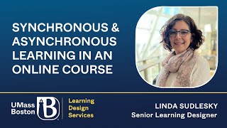 Video - Synchronous & Asynchronous Learning in an Online Course