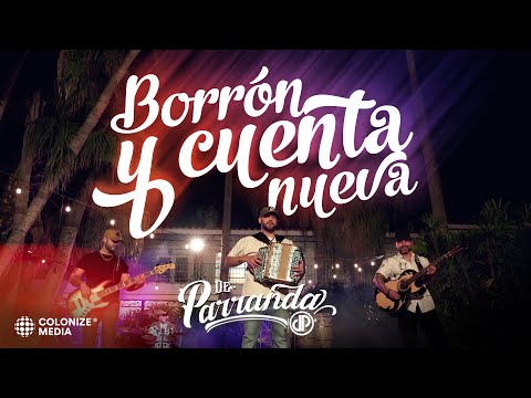 De Parranda - Borrón y Cuenta Nueva (Video Oficial)