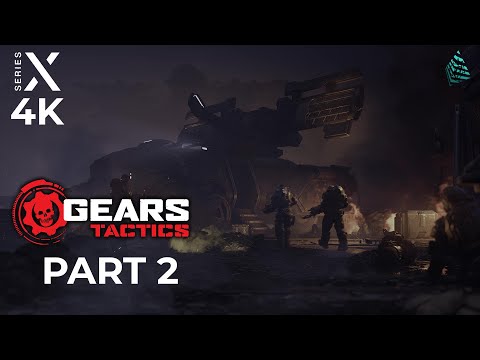Gears Tactics Gameplay Walkthrough Part 2 (Xbox Series X 4K 60FPS)
