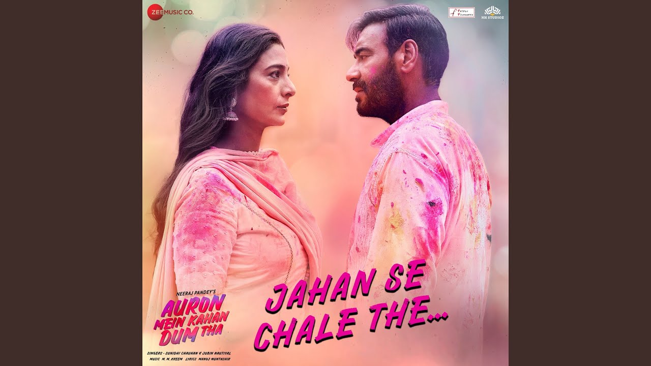 Jahan Se Chale The Lyrics | Auron Mein Kahan Dum Tha | Jubin Nautiyal, Sunidhi Chauhan