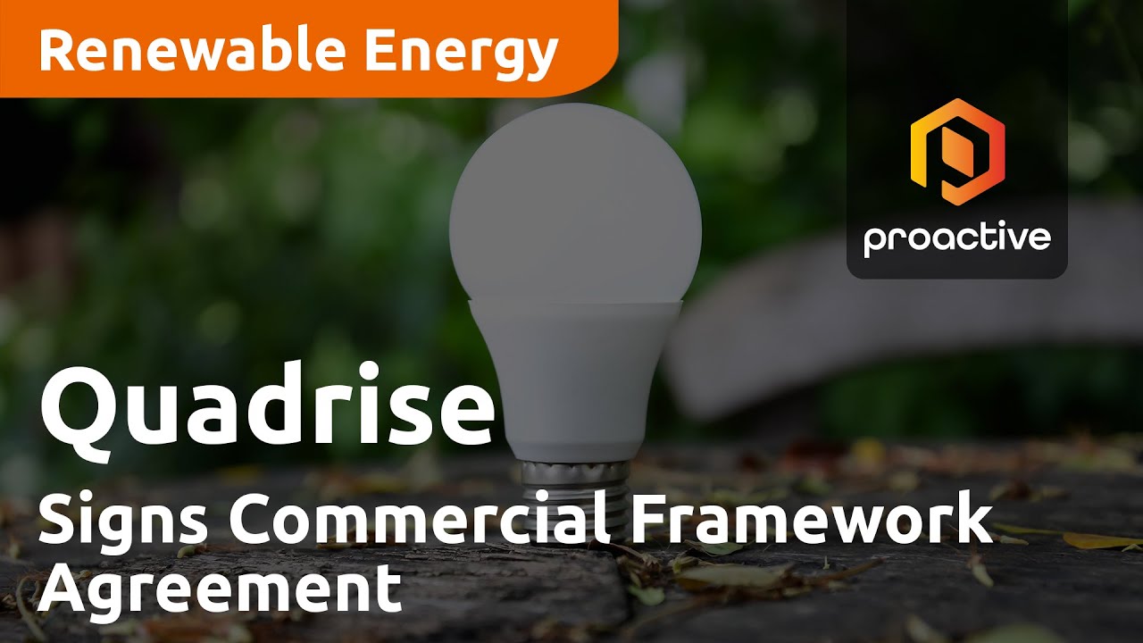 Quadrise Signs Commercial Framework Agreement with Moroccan group for MSAR Supply
