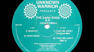 Unknown Warrior - The Dark Edge E P - A2 - Dark Edge [Sensi 1993]