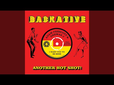 I Want You to Be Mine (feat. Rachel Wallace)