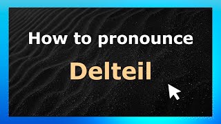 How to pronounce Delteil