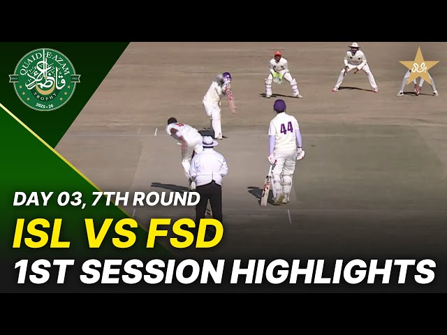 1st Session Highlights | Islamabad Region vs Faisalabad Region | Day 3 | QeAT 2025-26 | PCB | M2P1S