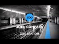 Joel Compass - Forgive Me (Zoo Station Remix ...