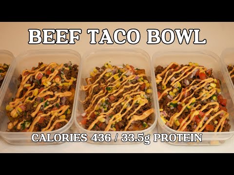 BEEF TACO BOWL: Low Calorie, High Protein Meal Prep!
