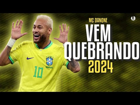 Neymar Jr ● VEM QUEBRANDO | MC Danone (Funk De BH) Prod. Dj THG e HM Oliveira ᴴᴰ