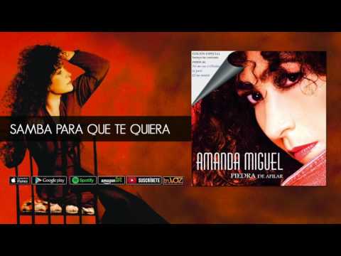 Samba Para Que Te Quiera - Amanda Miguel
