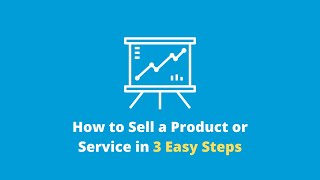 How to Sell a Product or Service in 3 Easy Steps #Shorts