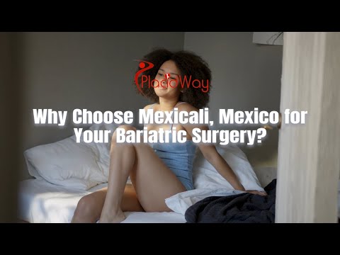Top Reasons to Opt for Mexicali, Mexico for Your Weight Loss Surgery