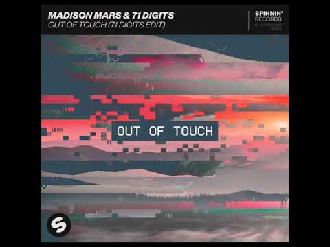Madison Mars & 71 Digits - Out Of Touch (71 Digits Edit) (Official Audio)