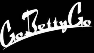 Go Betty Go - You&#39;re Your Worst Enemy