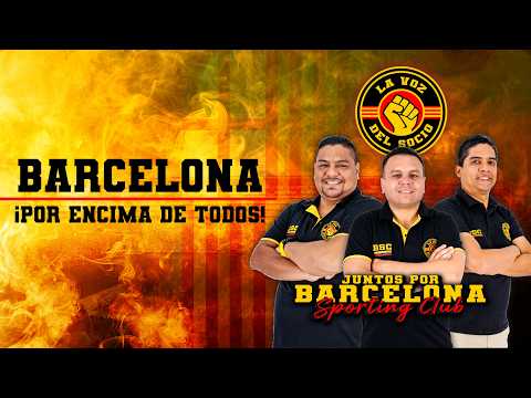 #ENVIVO 🔴 | LA VOZ DEL SOCIO BSC 📢|   #BARCELONASC ¡POR ENCIMA DE TODOS!  | 🟡🎙️