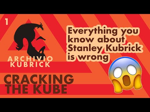Everything you know about Stanley Kubrick is wrong - Cracking the Kube Ep. 1
