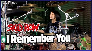 Download lagu Skid Row - I Remember You || Drum cover by KALONICA NICX mp3