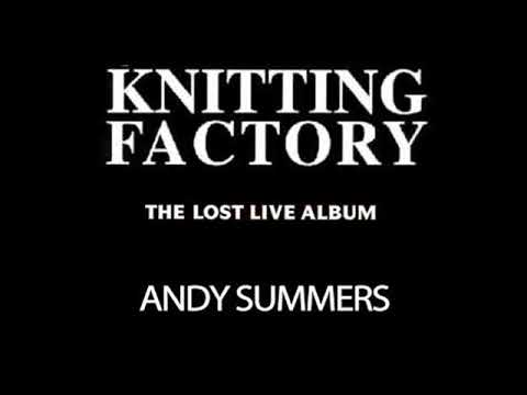 ANDY SUMMERS - The Lost Live Album (New York '97)