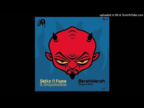 Dropaholics x Skillz n fame _ Bershiderah (Original mix)
