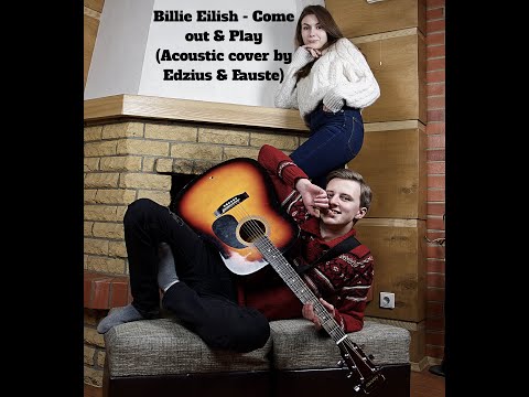 Billie Eilish - Come out and play (Acoustic cover)