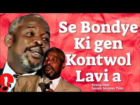 Se Bondye Sel Ki Gen Kontwol Lavi a _ Evangeliste Jpospeh Jacques Telor