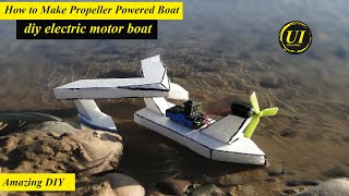 How to Make Propeller Powered Electric Boat diy - 