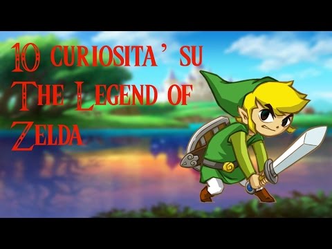 10 Curiosità su The Legend of Zelda - [ Fanta Game ]
