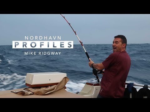 Nordhavn Profiles: Mike Ridgway owner of Nordhavn 76 SPIRIT OF ULYSSES