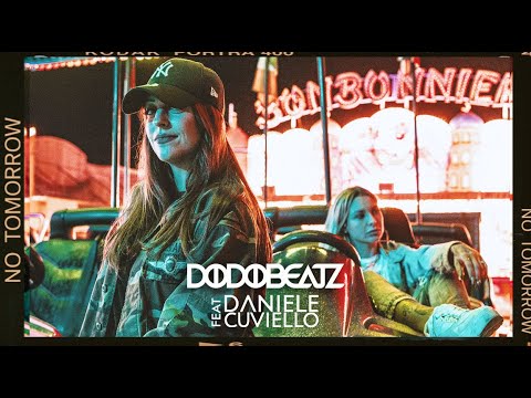 Dodobeatz feat. Daniele Cuviello - No Tomorrow (Radio Mix)