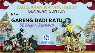 Download lagu Wayang Kulit #SEMALAM SUNTUK_lakon GARENG DADI RATU_dalang KI Soegino Siswocarito mp3