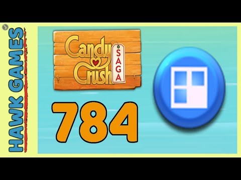 Candy Crush Saga Level 784 (Jelly level) - 3 Stars Walkthrough, No Boosters