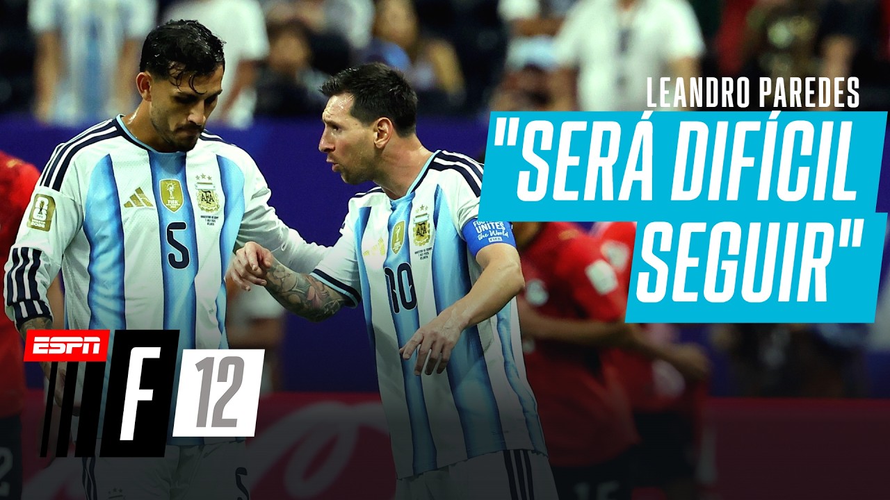 PAREDES Y EL RETIRO DE MESSI DE LA SELECCIÓN. ¿SEGUIRÁ EN LA ALBICELESTE EL CAPITÁN DE BOCA?