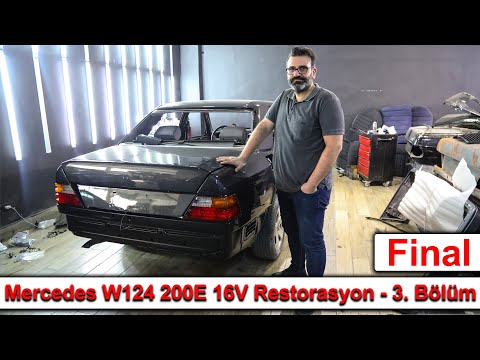Mercedes W124 200E 16V<br>3. Bölüm - FİNAL