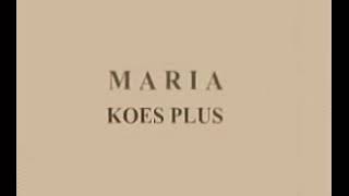 Download lagu Koes plus Maria... mp3