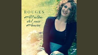 Musik-Video-Miniaturansicht zu All'alba del mio amore Songtext von Rouges