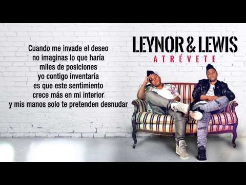 Leynor & Lewis "Atrévete" (Con Letra)