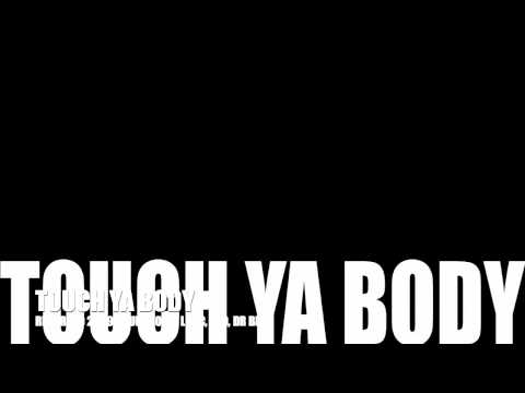 MELLOWBOY - TOUCH YA BODY 2009***