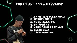 Download lagu LAGU MELLYYANOX FULL ALBUM | MANIS TAPI BUKAN GULA | LAGU TIMUR mp3