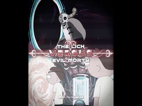 The Lich vs Evil Morty | wis edit