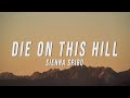 Sienna Spiro - Die On This Hill (Lyrics)