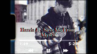 Harris J. - Save Me From Myself (Slowed &amp; Reverb Version)